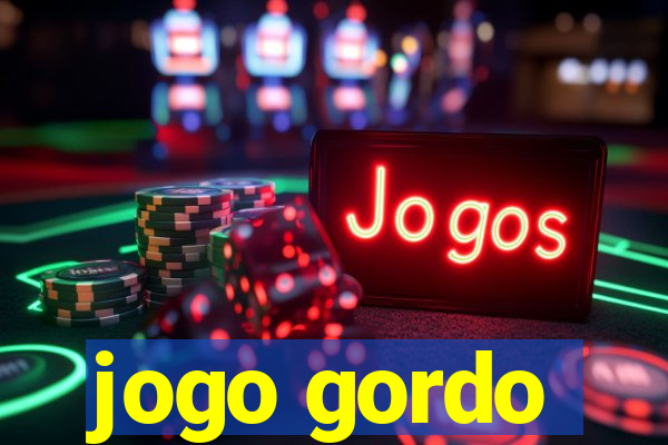 jogo gordo